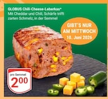 GLOBUS - Chili-Cheese-Leberkas Angebot im Prospekt Chili-Cheese-Leberkas bei GLOBUS im Prospekt "" für 2,00 €