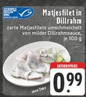 Aktuelle Hering Angebote bei E center in Wuppertal Aktuelles Matjesfilet in Dillrahm Angebot bei E center in Wuppertal ab 0,99 €