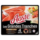 Jambon Cru Les Grandes Tranches - AOSTE - Carrefour à Le Mans Jambon Cru Les Grandes Tranches - AOSTE en promo chez Carrefour Le Mans à 3,59 €