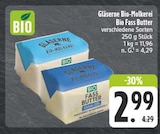 Bio Fass Butter im Angebot bei EDEKA in Freital Bio Fass Butter Angebote von Gläserne Bio-Molkerei bei EDEKA Freital für 2,99 €