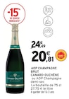 AOP Champagne Brut - CANARD-DUCHÊNE - Intermarché Super à Châtellerault AOP Champagne Brut - CANARD-DUCHÊNE en promo chez Intermarché Super Châtellerault à 20,81 €