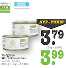 Wurstkonserven von Hofglück für 3,79 € bei E center im Angebot Wurstkonserven von Hofglück im aktuellen E center Prospekt