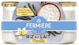 Riz au lait nature - LA FERMIÈRE en promo chez Carrefour Antony à 3,01 €