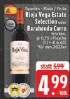 Aktuelles Rioja Vega Estate Selection Angebot bei E center in Duisburg ab 4,99 €