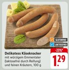 Aktuelles Delikatess Käseknacker Angebot bei E center in Stuttgart ab 1,29 €