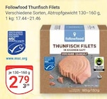 Thunfisch Filets Angebote von Followfood bei GLOBUS Hürth für 2,79 €