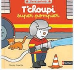 T'choupi Super Pompier - Éditions Nathan dans le catalogue Super U