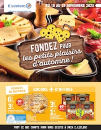 Prospectus Supermarchés E.Leclerc en cours, FONDEZ POUR les petits plaisirs d'automne !, 32 pages, 18/11/2025 - 29/11/2025 Catalogue Supermarchés E.Leclerc en cours à Jaunay-Clan et alentours, FONDEZ POUR les petits plaisirs d'automne !, 32 pages, 18/11/2025 - 29/11/2025