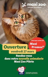 Prospectus Jardineries & Animaleries Maxi Zoo en cours à Lamballe et alentours, "Ouverture", 3 pages, 27/02/2026 - 06/04/2026 Catalogue Jardineries & Animaleries Maxi Zoo en cours à Lamballe et alentours, "Ouverture", 3 pages, 27/02/2026 - 06/04/2026