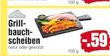 E center Heiligenstedtenerkamp - Grillbauchscheiben Angebot im Prospekt Grillbauchscheiben bei E center im Heiligenstedtenerkamp Prospekt für 0,59 €