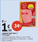 Promo Jambon Fumé Grill à 1,93 € dans le catalogue E.Leclerc à Fagnières