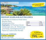 PREMIUM-(K)URLAUB AUF MALLORCA Angebote von trendtours Touristik GmbH bei E center Homburg für 799,00 €