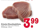 Frische Thunfischfilets im Angebot bei E center in Weinheim Frische Thunfischfilets Angebote bei E center Weinheim für 3,99 €