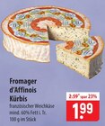 Kürbis Angebote von Fromager d’Affinois bei famila Nordost Gifhorn für 1,99 €