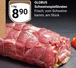 Aktuelle Braten Angebote bei GLOBUS in Wiesbaden Aktuelles Schweinespießbraten Angebot bei GLOBUS in Wiesbaden ab 8,90 €