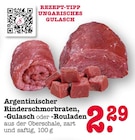 Argentinischer Rinderschmorbraten Angebote bei E center Ludwigshafen für 2,29 €