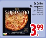 Pizza suprema im EDEKA Prospekt Pizza suprema von Dr. Oetker im aktuellen EDEKA Prospekt für 3,99 €