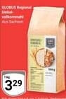 Aktuelle Mehl Angebote bei GLOBUS in Leipzig Aktuelles Dinkelvollkornmehl Angebot bei GLOBUS in Leipzig ab 3,29 €