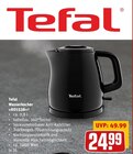Wasserkocher Angebote von Tefal bei REWE Erlangen für 24,99 €