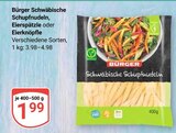 Schwäbische Schupfnudeln im Angebot bei GLOBUS in Mannheim Schwäbische Schupfnudeln Angebote von Bürger bei GLOBUS Mannheim für 1,99 €