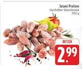 Salami-Pralinen im Angebot bei E center in Bayreuth Salami-Pralinen Angebote bei E center Bayreuth für 2,99 €