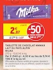 Tablette de chocolat mmmax lait du pays alpin - MILKA en promo chez Intermarché Châtellerault à 1,43 €