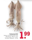 EDEKA Wörth - Calamaretti Angebot im Prospekt Calamaretti bei EDEKA im Wörth Prospekt für 1,99 €