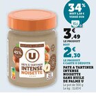 Pâte à tartiner intense noisette sans huile de palme - U en promo chez Super U Villeurbanne à 2,30 €