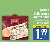 BellaCrema Kaffeepads Angebote von Melitta bei EDEKA Ingolstadt für 1,99 €