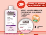 -30% sur la gamme douches, déodorants, hygiene intime, soins du corps et des mains Cattier - Cattier - E.Leclerc à Poitiers -30% sur la gamme douches, déodorants, hygiene intime, soins du corps et des mains Cattier - Cattier en promo chez E.Leclerc Poitiers