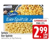 Eier-Spätzle im Angebot bei EDEKA in Straubing Eier-Spätzle Angebote von Settele bei EDEKA Straubing für 2,99 €