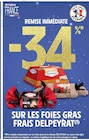 Promo - 34% de remise immédiate sur les foies gras frais delpeyra à  dans le catalogue Intermarché à Cavaillon