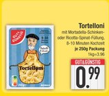 Aktuelles Tortelloni Angebot bei EDEKA in Ingolstadt ab 0,99 €