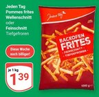 Pommes frites Wellenschnitt Angebote von Jeden Tag bei GLOBUS Speyer für 1,39 €