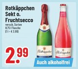 Trinkgut Wunstorf - Rotkäppchen Angebot im Prospekt Rotkäppchen bei Trinkgut im Wunstorf Prospekt für 2,99 €