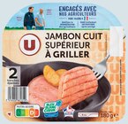 Jambon cuit a griller - U en promo chez Super U Châtellerault à 2,23 €