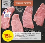 Veau : escalope (noix, sous noix) ou escalope à griller - Jean Rozé en promo chez Intermarché Veau : escalope (noix, sous noix) ou escalope à griller - Jean Rozé dans le catalogue Intermarché
