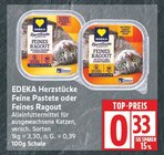 Aktuelles Feine Pastete Angebot bei EDEKA in Berlin ab 0,33 €