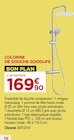 Colonne de douche Goodlife en promo chez Gedimat Créteil à 169,90 €