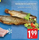 Aktuelle Forelle Angebote bei EDEKA in Mönchengladbach Aktuelles Geräucherte Lachsforelle Angebot bei EDEKA in Mönchengladbach ab 1,99 €