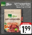 Soft Trockenfrüchte bei E center im Unna Prospekt für 1,99 €