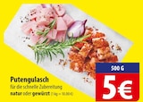famila Nordost Grande - Putengulasch Angebot im Prospekt Putengulasch bei famila Nordost im Grande Prospekt für 5,00 €