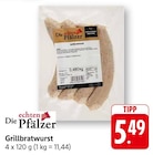 Grillbratwurst Angebote von Die echten Pfälzer bei E center Pirmasens für 5,49 €