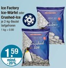 Ice-Würfel oder Crushed-Ice Angebote von Ice Factory bei V-Markt Augsburg für 1,59 €