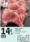 Veau : Côte à griller dans le catalogue E.Leclerc