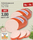 Aktuelles Schinkenwurst Angebot bei EDEKA in Bergisch Gladbach ab 3,00 €