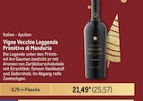 Vigne Vecchie Leggenda Primitivo di Manduria von  im aktuellen Metro Prospekt für 25,57 €