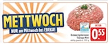 Bratwurstgehäck im Angebot bei EDEKA in Weimar Bratwurstgehäck Angebote bei EDEKA Weimar für 0,55 €