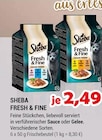 Fresh & Fine von Sheba für 2,49 € bei Zookauf im Angebot Fresh & Fine von Sheba im aktuellen Zookauf Prospekt