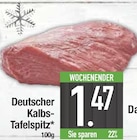 Deutscher Kalbs-Tafelspitz  im aktuellen EDEKA Prospekt für 1,47 €